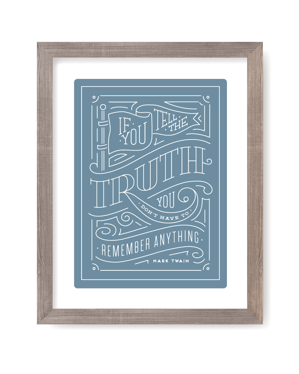 Tell the truth Art Print in blue
