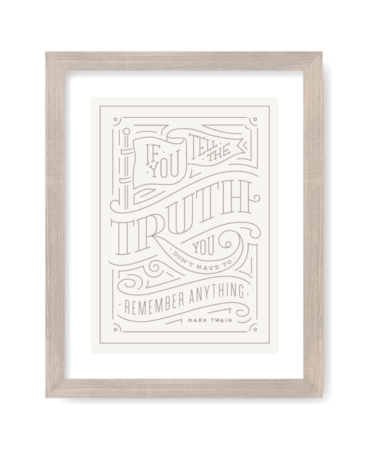 Tell the truth Art Print in ivory